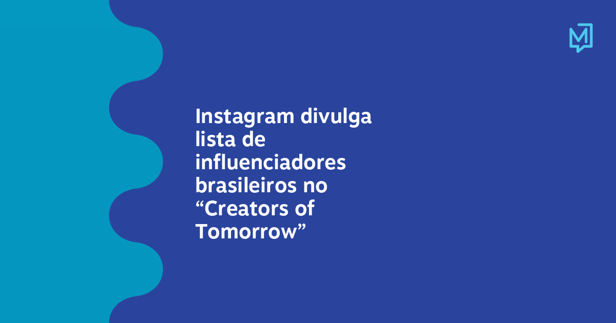 Instagram divulga lista de influenciadores brasileiros no “Creators of