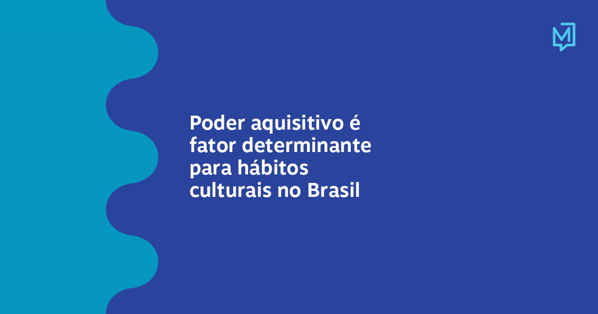 Poder aquisitivo é fator determinante para hábitos culturais no Brasil ...